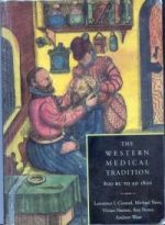 L. I. Conrad et al, The Western Medical Tradition (Cambridge, 1995)
